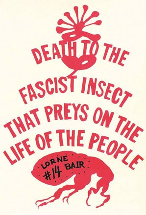 Catalog 14: Death to the Facist Insect That Preys on the Life of the People