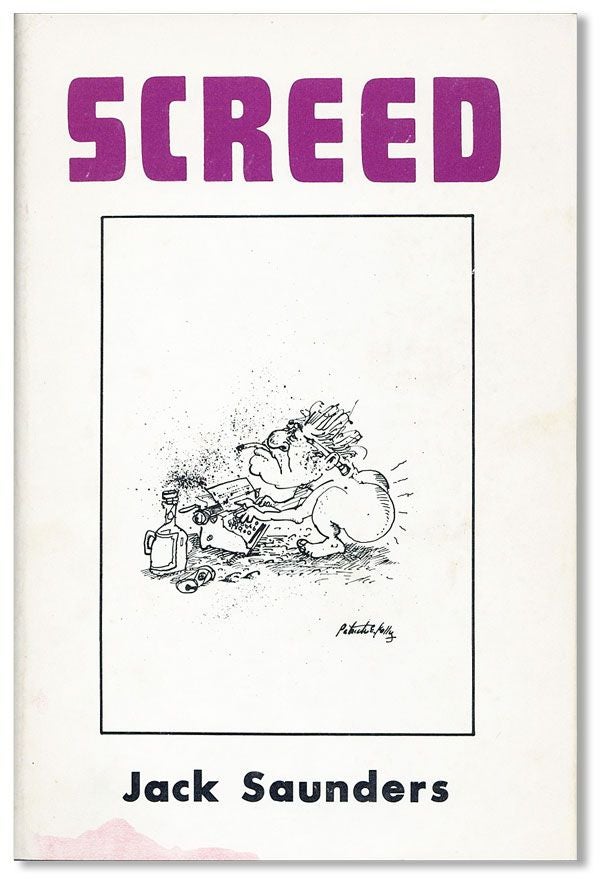 Item #4943] Screed. Jack Saunders