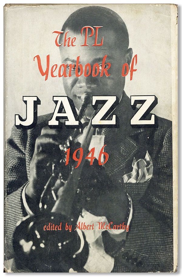 Item #7778] The PL Yearbook of Jazz, 1946. Albert McCarthy