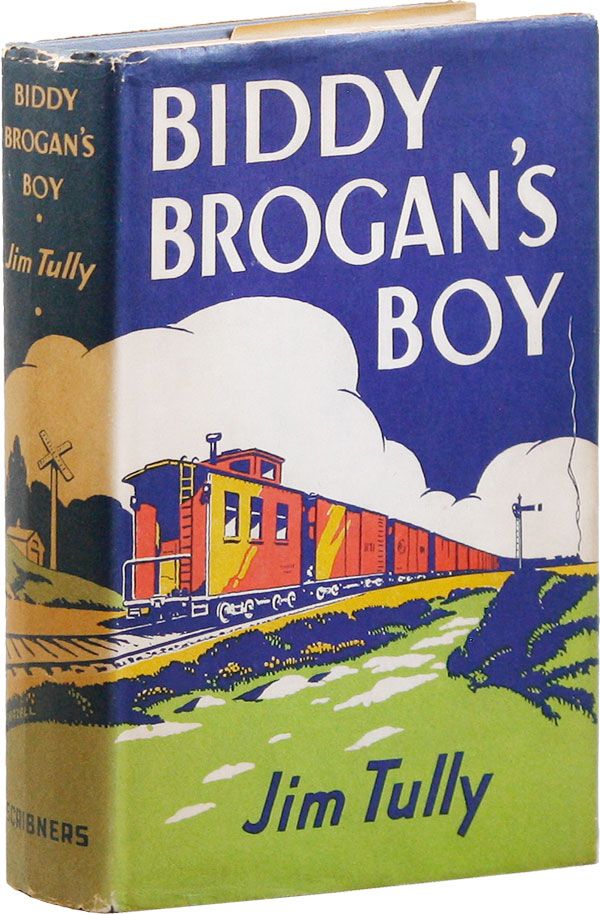 Item #18468] Biddy Brogan's Boy. Jim TULLY