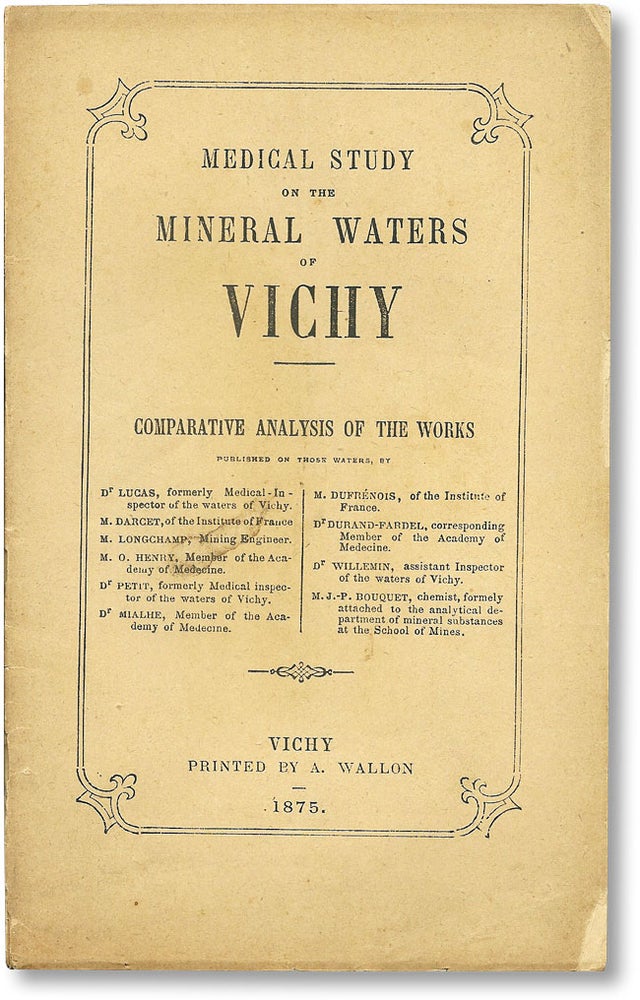 Item #10122] Medical Study on the Mineral Waters of Vichy. Comparative Analysis of the Works...