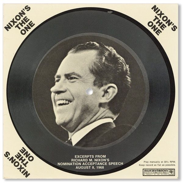 Item #10805] Nixon's The One. Excerpts From Richard M. Nixon's Nomination Acceptance Speech...