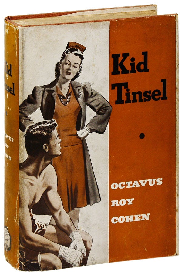 Item #11308] Kid Tinsel. Octavus Roy COHEN