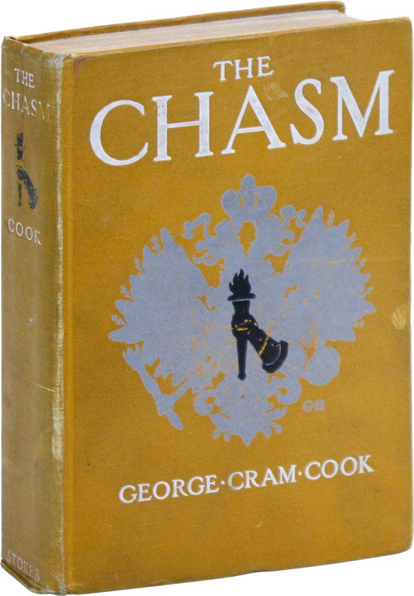 Item #11361] The Chasm. George Cram COOK
