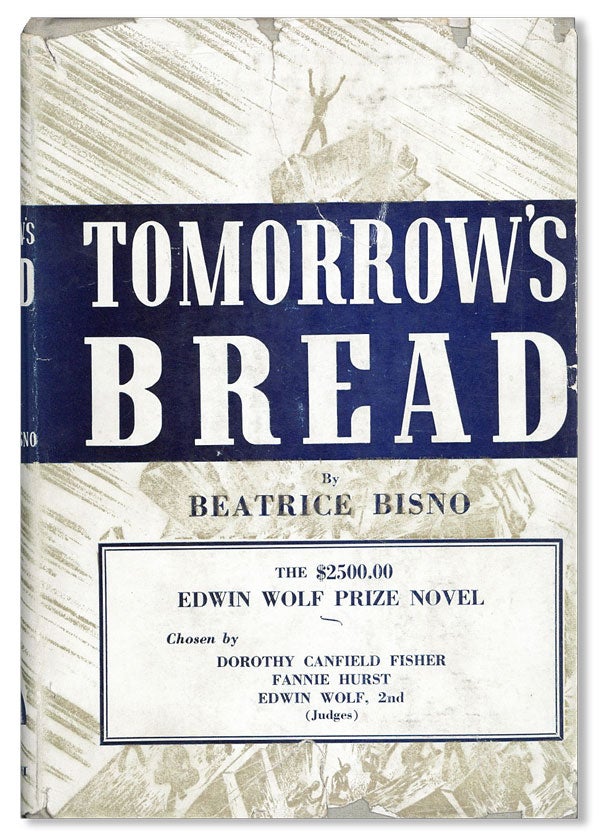 Item #11537] Tomorrow's Bread. PROLETARIAN FICTION, Beatrice BISNO