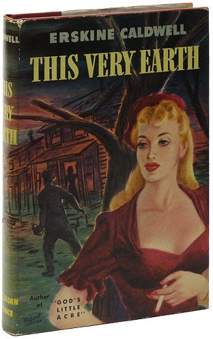 Item #11675] This Very Earth. Erskine CALDWELL