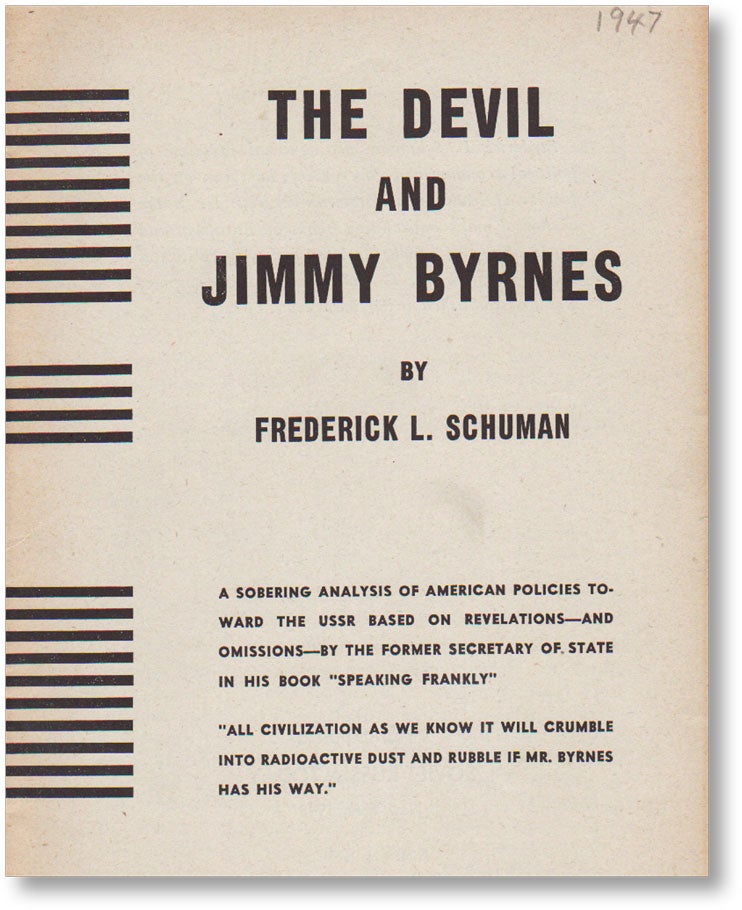 Item #14112] The Devil and Jimmy Byrnes. Frederick SCHUMAN