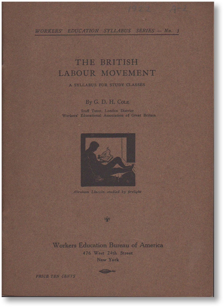 Item #14398] The British Labour Movement: a Syllabus for Study Classes. G. D. H. COLE