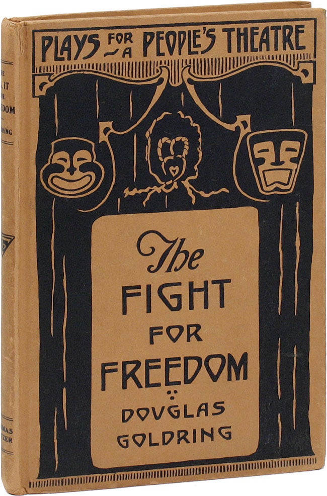 Item #14530] The Fight For Freedom: A Play In Four Acts. With A Preface by Henri Barbusse....