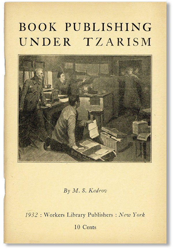 Item #14658] Book Publishing Under Tzarism (The "Zerno" Publishing House). RUSSIAN REVOLUTION, M....
