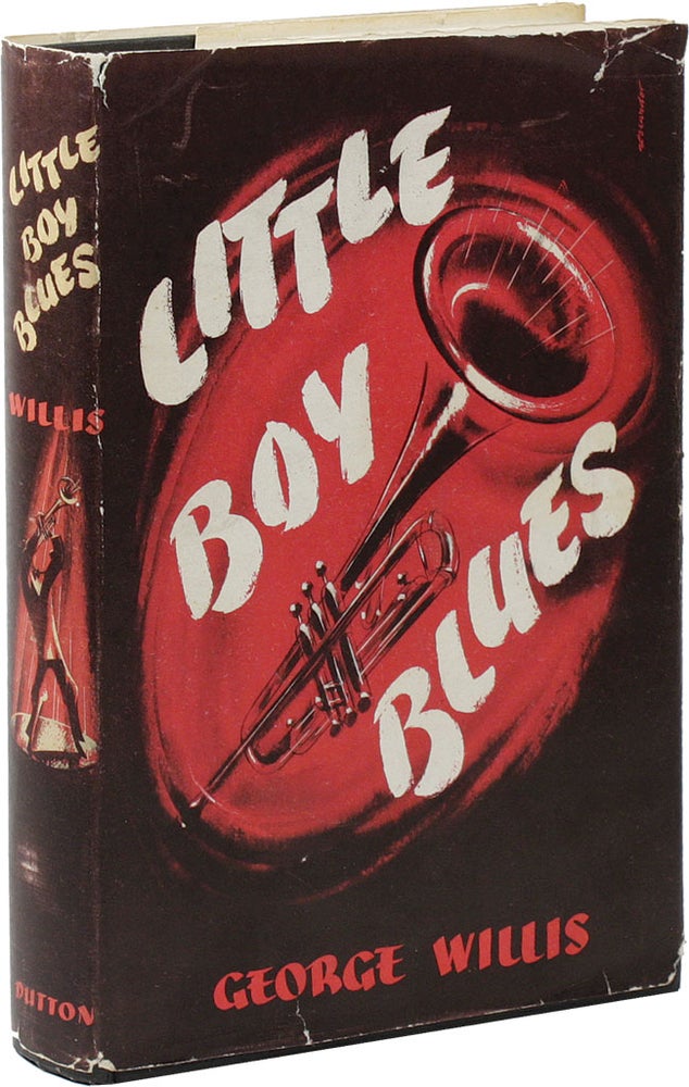 Item #14922] Little Boy Blues. JAZZ NOVELS, George WILLIS