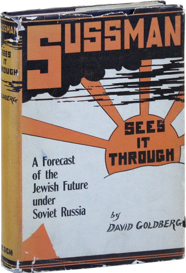 Item #14934] Sussman Sees It Through: A Reappraisal of the Jewish Position Under the Soviets....