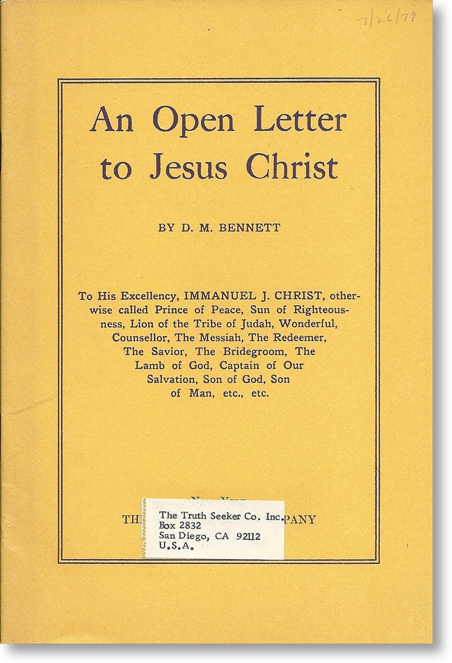 Item #15001] An Open Letter To Jesus Christ. FREETHOUGHT, D. M. BENNETT, De Robigne Mortimer