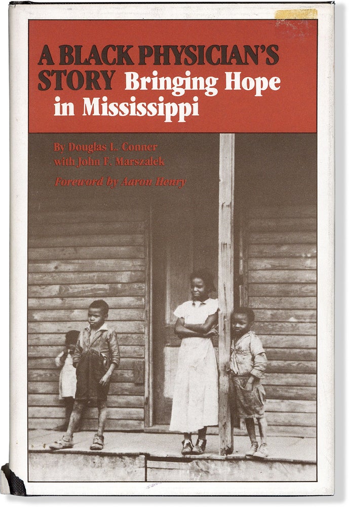 Item #15423] A Black Physician's Story: Bringing Hope in Mississippi. AFRICAN AMERICANS, Douglas...
