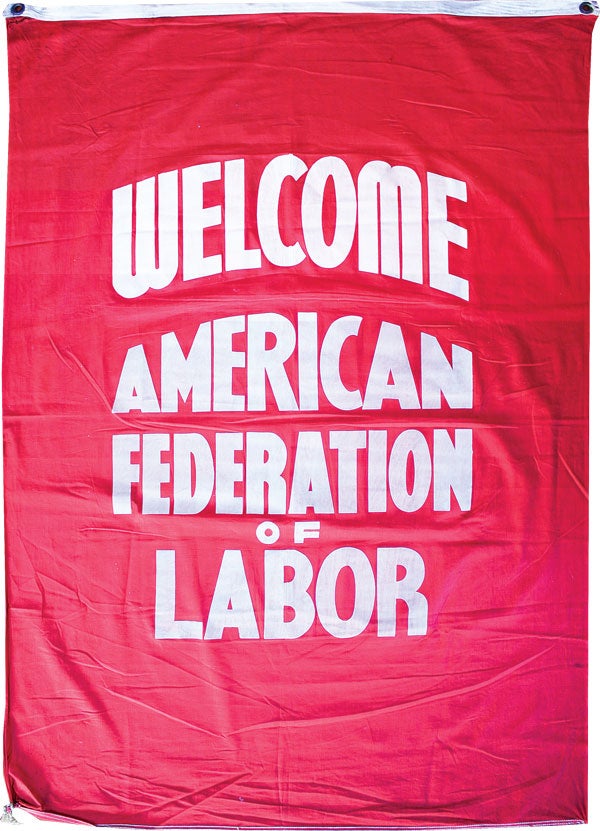 Item #15756] Welcome American Federation of Labor. LABOR, TEXTILES, AMERICAN FEDERATION OF LABOR