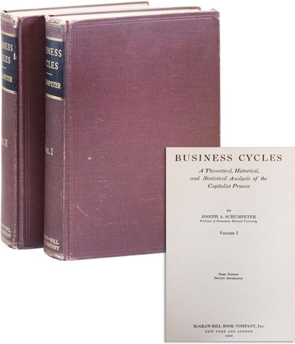 Item #16152] Business Cycles. A Theoretical, Historical, and Statistical Analysis of the...