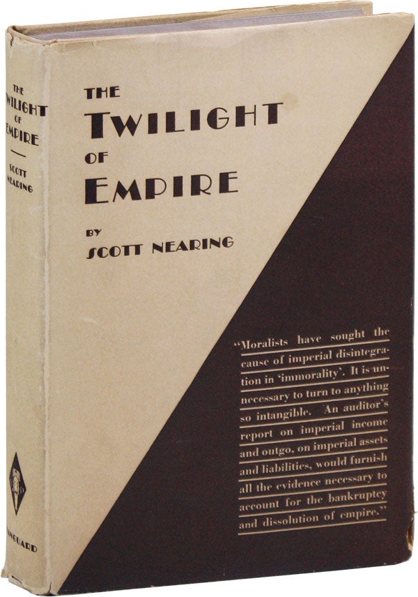 Item #16397] The Twilight of Empire: an Economic Interpretation of Imperialist Cycles....