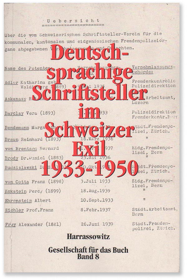 Item #16643] Deutschsprachige Schriftsteller im Schweizer Exil 1933-1950. GERMAN EXILE LITERATURE...