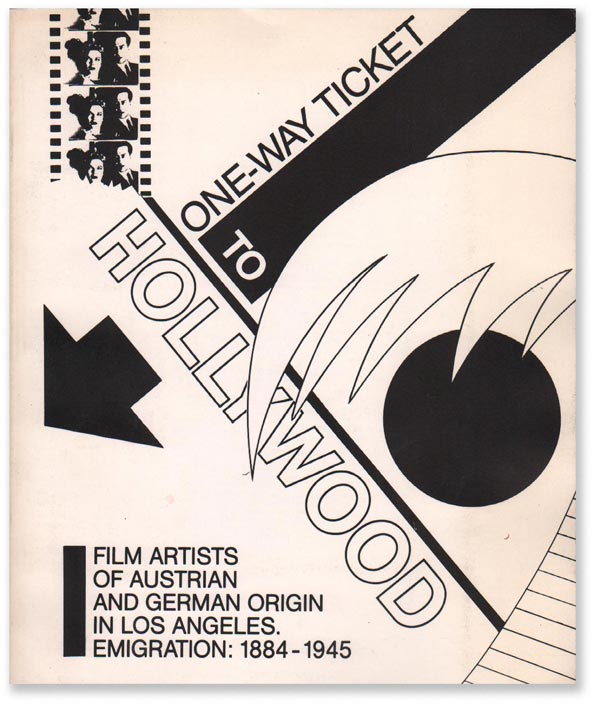 Item #16646] One-Way Ticket to Hollywood: Film Artists of Austrian and German Origin in Los...
