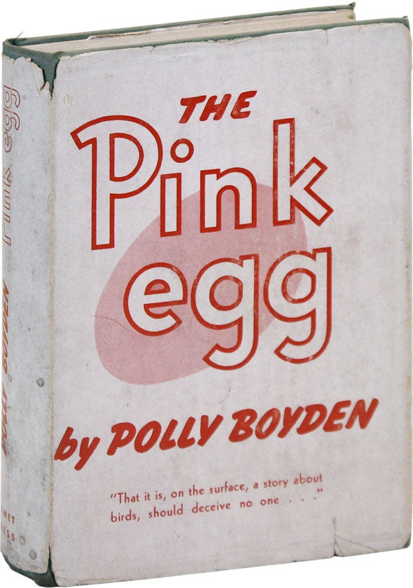 The Pink Egg. RADICAL, PROLETARIAN LITERATURE.