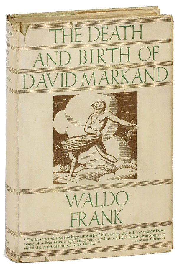 Item #17100] The Death and Birth of David Markand. Waldo FRANK