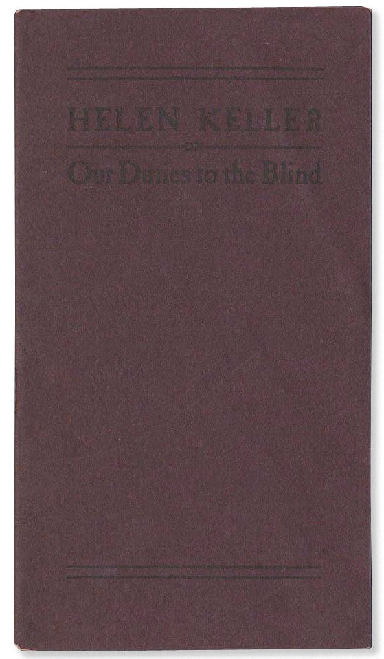 Item #17101] Our Duties To The Blind: Presented at the First Annual Meeting of the Massachusetts...