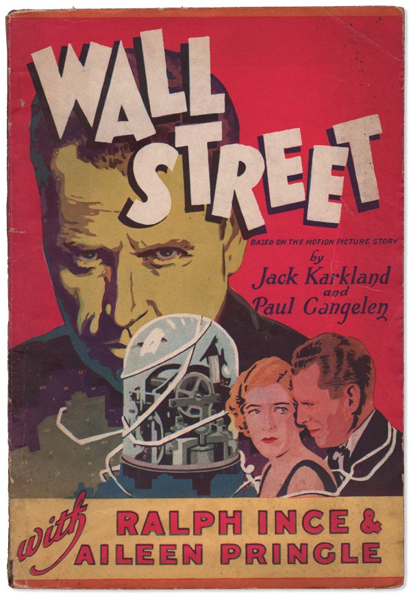 Item #17156] Wall Street. A Story of the Greatest Street in All the World, with Its Intrigues,...