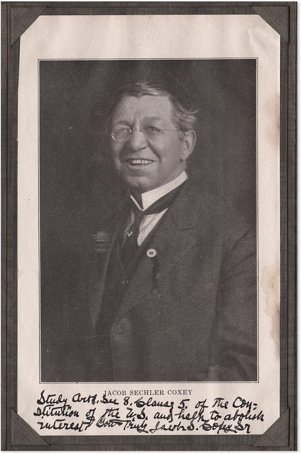 [Item #17329] Portrait with Autograph Sentiment, ca 1914. ORGANIZED LABOR, Jacob S. COXEY.