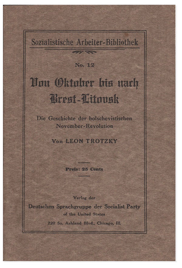 Item #17439] Von Oktober bis nach Brest-Litovsk. Die Geschichte der bolschevistischen...