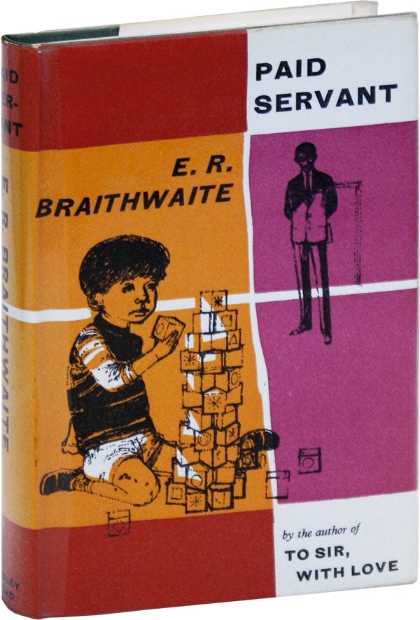 Item #17796] Paid Servant. E. R. BRAITHWAITE
