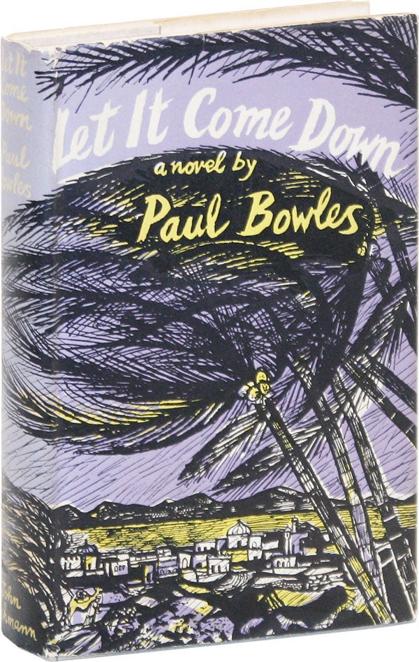 [Item #18092] Let It Come Down. Paul BOWLES.