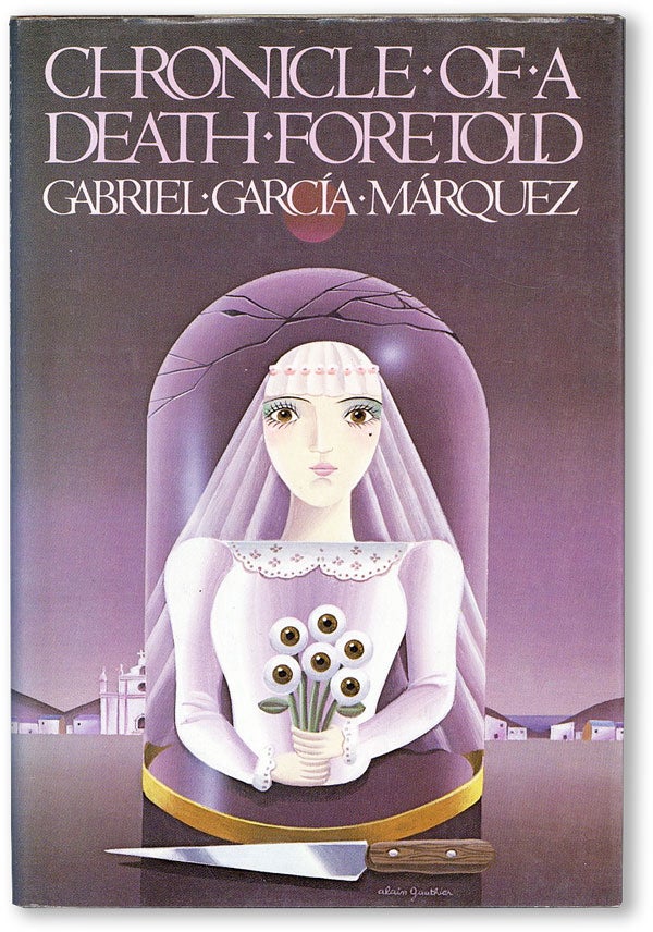 Item #18097] Chronicle of a Death Foretold. Gabriel GARCIA MARQUEZ, Gregory RABASSA, novel,...