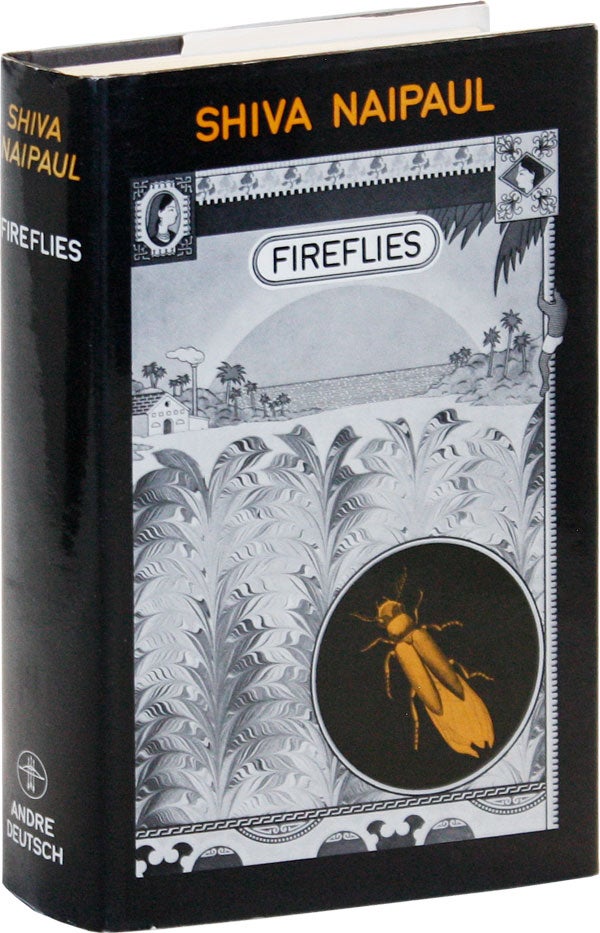 Item #18115] Fireflies. Shiva NAIPAUL