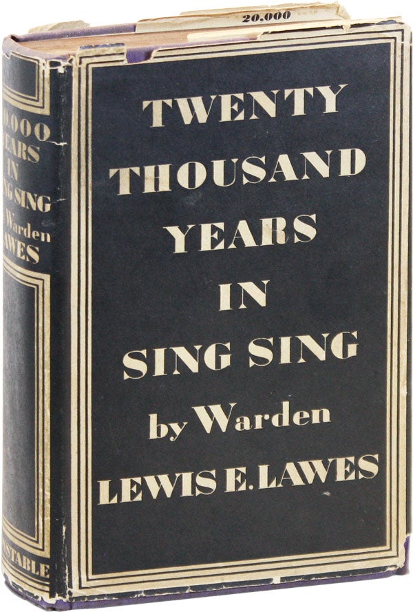 Item #18208] Twenty Thousand Years in Sing Sing. Lewis E. LAWES