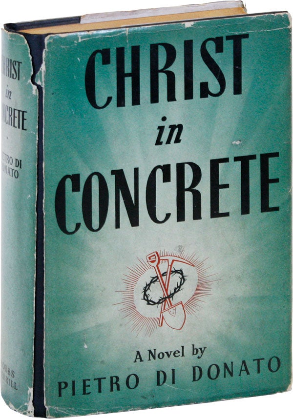 Item #18260] Christ In Concrete. Pietro DI DONATO