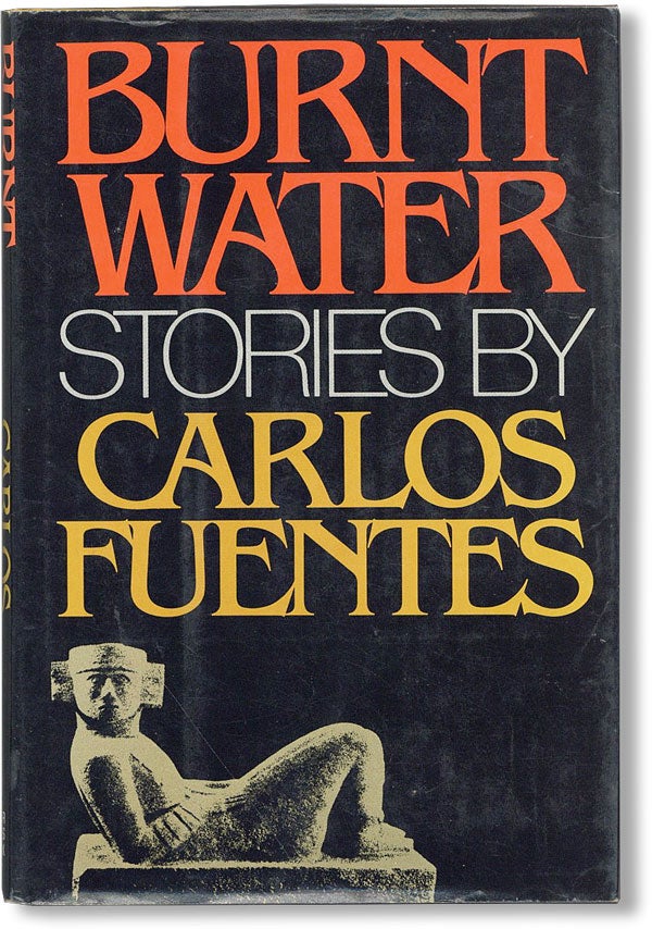 Item #18288] Burnt Water: Stories. Carlos FUENTES, Margaret Sayers PEDEN, stories, translation
