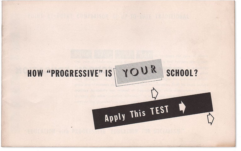 Item #18312] How "Progressive" Is Your School? Apply This Test. RADICAL RIGHT, FASCISM