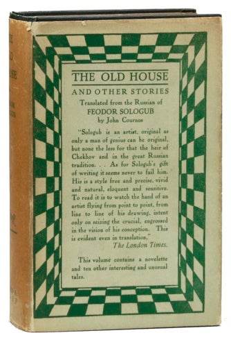 [Item #18356] The Old House and Other Stories. Feodor SOLOGUB, Feodor Kuzmich Teternikov.