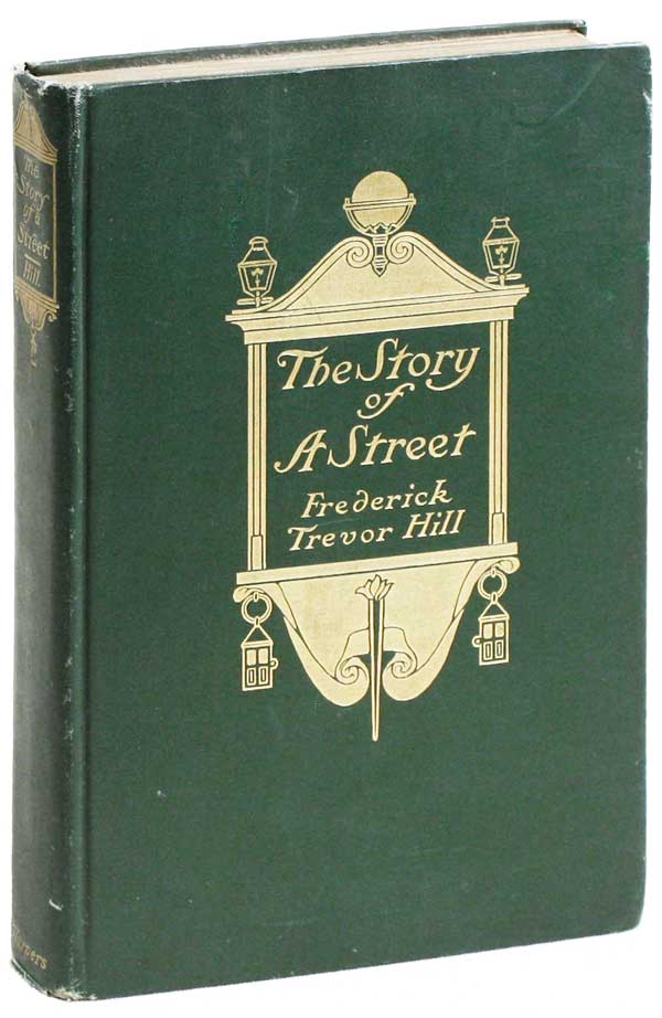 Item #18376] The Story of A Street: A Narrative History of Wall Street from 1644 to 1908....