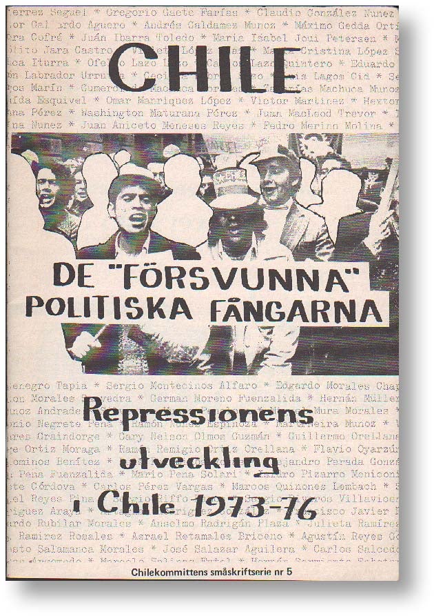 Item #18417] Chile De "Forsvunna" Politiska Fangarna: Repressions utveckling, Chile 1973-1976