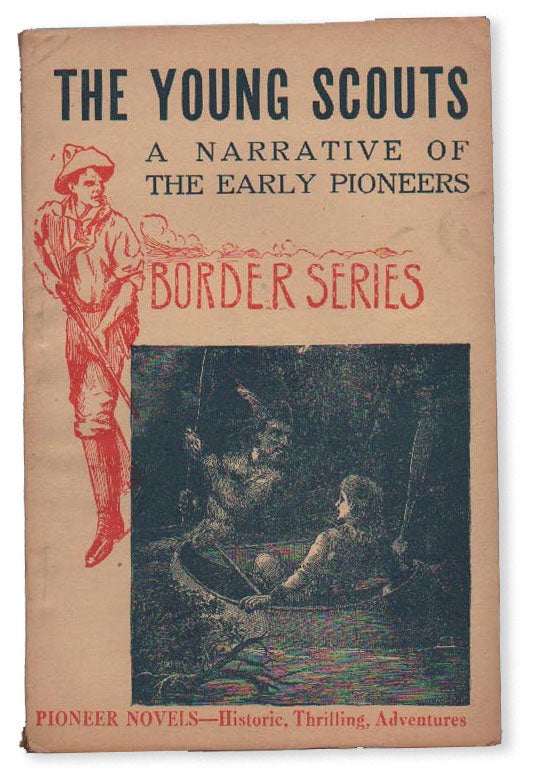 Item #18617] The Young Scouts: A Narrative of the Early Pioneers. Halsey PAGE, Old Sleuth