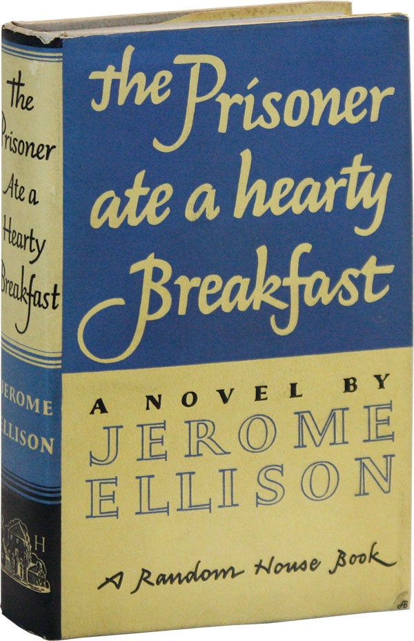 Item #18774] The Prisoner Ate A Hearty Breakfast. Jerome ELLISON
