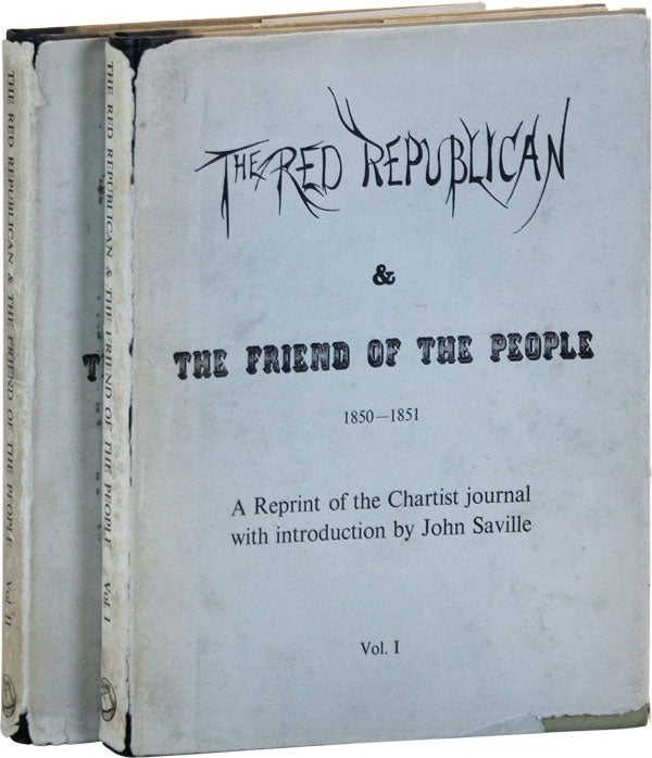 Item #18813] The Red Republican & The Friend of the People. ed, introd, Julian HARNEY, John SAVILLE