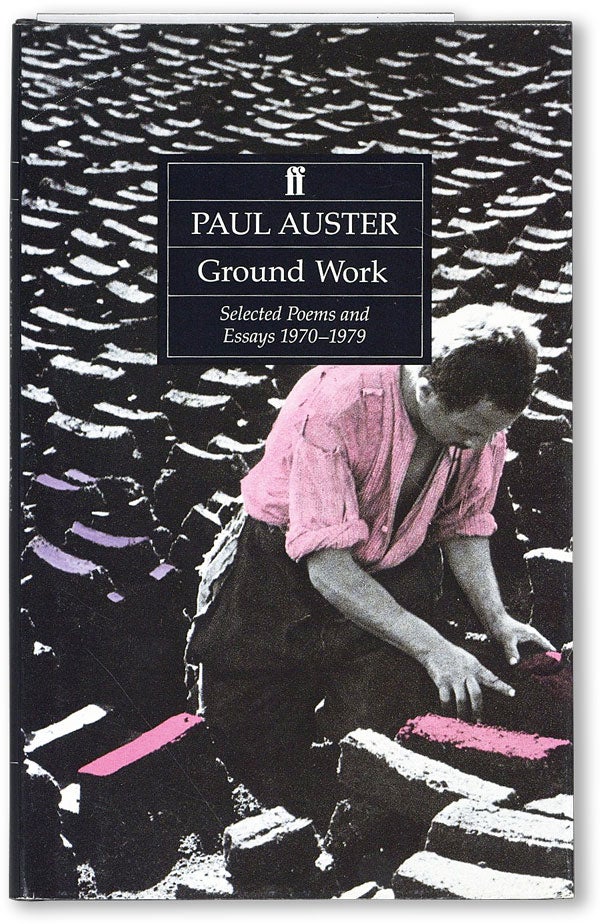 Item #18845] Ground Work: Selected Poems and Essays 1970-1979. Paul AUSTER
