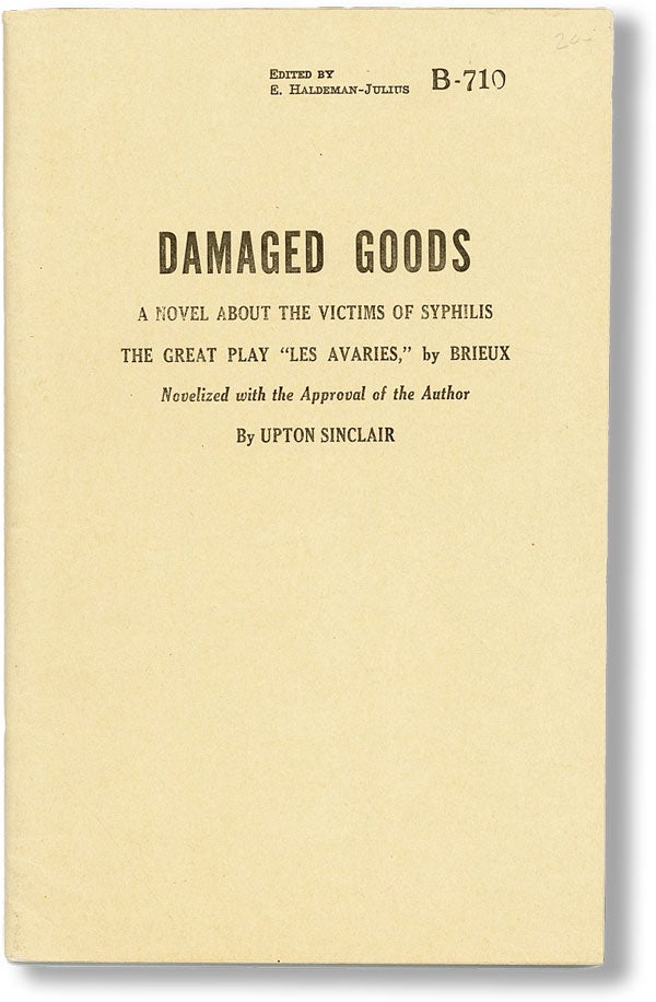 Item #18971] Damaged Goods. A Novel About the Victims of Syphilis - The Great Play "Les...