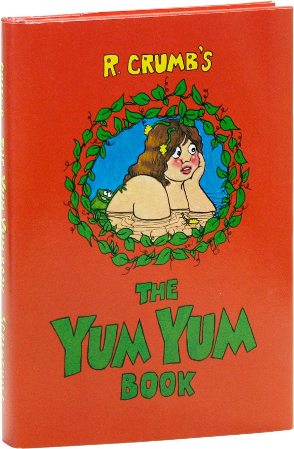 Item #19319] The Yum Yum Book. R. CRUMB