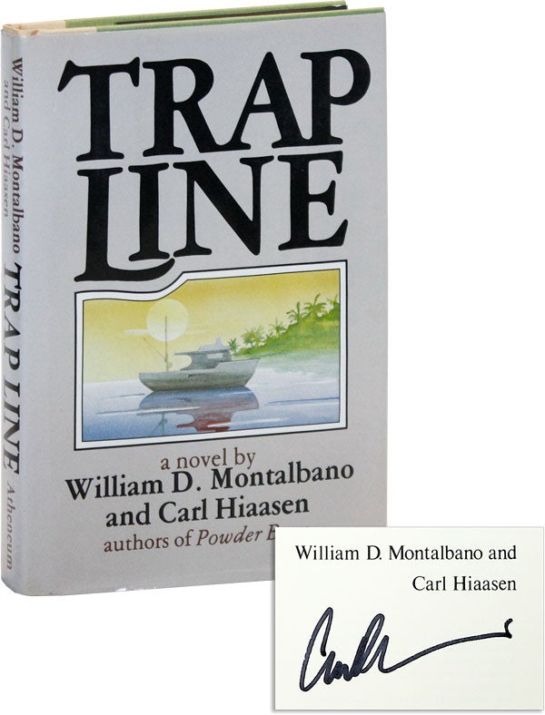 Item #19427] Trap Line [Signed]. Carl HIAASEN, William MONTALBANO