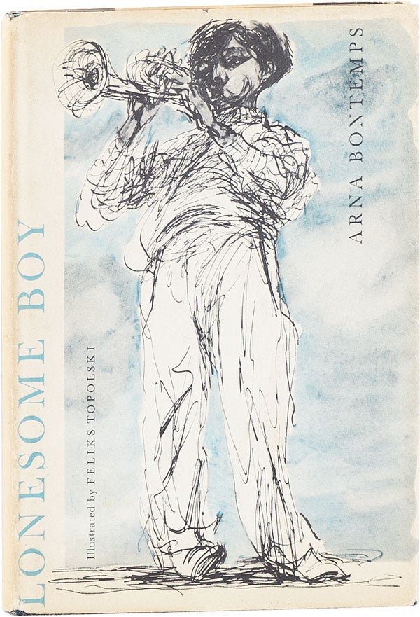 Item #19587] Lonesome Boy. Arna BONTEMPS, Feliks TOPOLSKI, story, illustrations