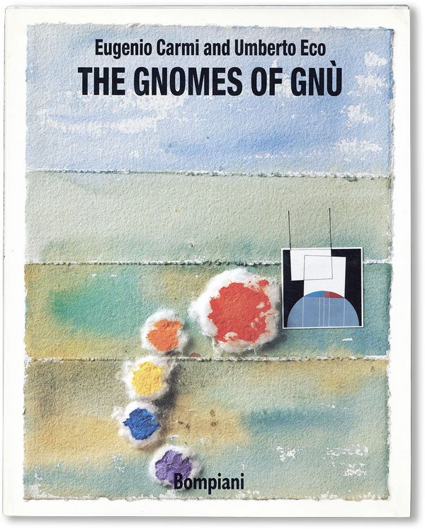 Item #19596] The Gnomes of Gnù. Umberto ECO, Eugenio CARMI, story, illustrations
