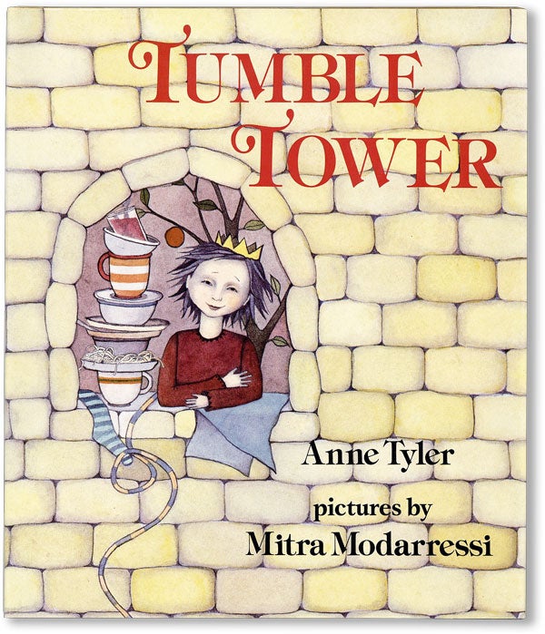 Item #19598] Tumble Tower [with Signed Bookplate Laid In]. Anne TYLER, Mitra MODARRESSI, story,...